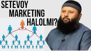 SETEVOY MARKETING HALOLMI?-(Shayx Sodiq Samarqandiy)