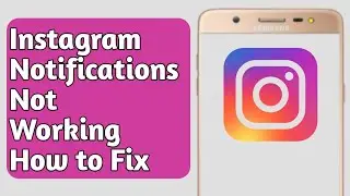 Instagram Notifications Not Working. How to Fix