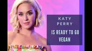 KATY PERRY Roars for ANIMAL RIGHTS & WILDLIFE Vegan Small Talk California Girl Fireworks Hey Dark Ho