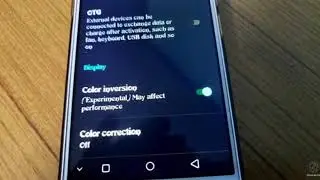 How to Solve Smart phone Negative Screen Problem Disable Negative Display Mode