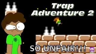 SO UNFAIR!!! | Trap Adventure 2