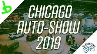 Chicago Auto Show 2019