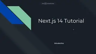 Tutorial - 00 | Introduction to Next.js | NextJs 14 intro | Nextjs 14 introduction tutorial