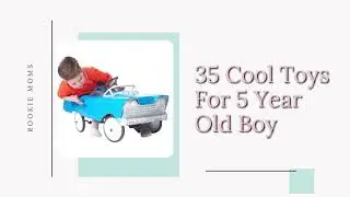 The Best Toys for 5 Year Old Boys in 2021 [35 Great Options]