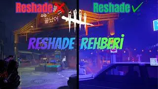 Dead by daylight için en detaylı reshade rehberi ve ayarları