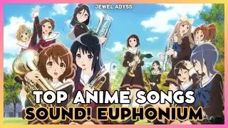 Top Sound! Euphonium Anime Songs