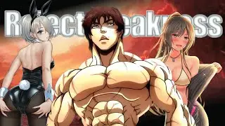 Reject Weakness, Embrace Masculinity - [Baki] Hanma Baki edition