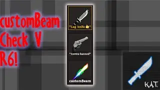 customBeam + Check V + R6- KAT! Gameplay [Roblox]