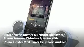 LEORY Home Theater Bluetooth Speaker 3D Stereo Surround Wireless Speaker