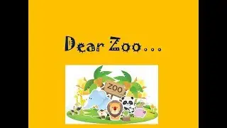Early Years Song: Dear Zoo...