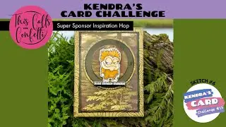 #KendrasCardChallenge15 Featuring This Calls For Confetti | Social Distance "Squach!"