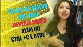 TECLAS DE ATALHO - Aquele ATALHO que TODO MUNDO deveria SABER | Parada Digital