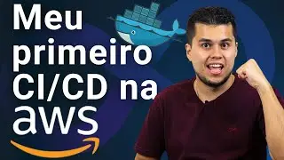Como criar o seu primeiro fluxo de CI/CD na AWS (do zero com projeto em Node, React e Docker)