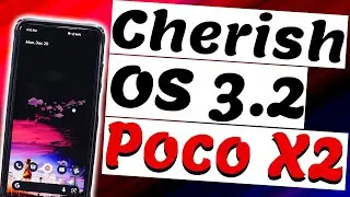 Poco X2 Cherish OS 3.2 [A12] Review | Poco X2 New Update