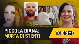 TG Crime: LA PICCOLA DIANA, ABBANDONATA DALLA MAMMA ALESSIA PIFFERI | Notizie True Crime