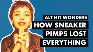 Sneaker Pimps: The Definitive Story of 6 Underground - Alt Hit Wonders