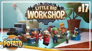 The End Has Come! - Little Big Workshop - Strategy Process Management Game - Episode #17