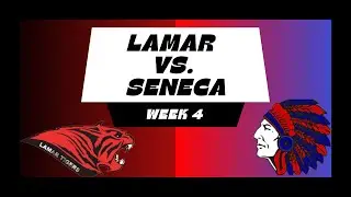 Lamar Tigers Vs. Senaca Indians