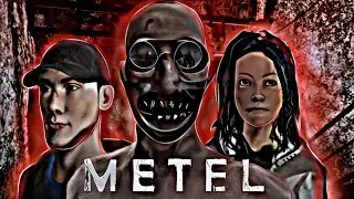 прохождение METEL - 4 ГЛАВА (БЕЗ КОММЕНТАРИЕВ)