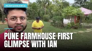 Pune farmhouse first glimpse wt Ian