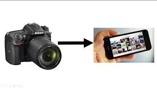 how easly and wierlessly get photos from your DSLR to your phone using WIFI