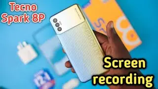 Screen Record In Tecno Spark 8P, How To Screen Recording In Tecno Spark 8P,