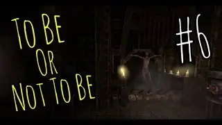 Amneisa: The Dark Descent- To Be Or Not To Be- Part 6