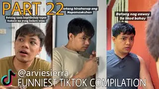 Arvie Sierra TikTok Videos Compilation | Part 22