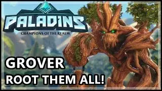 Paladins Grover Gameplay - Root Them All! - Paladins Gameplay Grover Guide