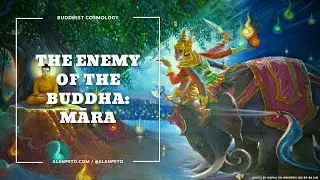 The Buddha's Enemy:  Māra