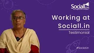 Senior SEO Executive Shares Her Experience at Sociall.in
