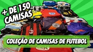 My COMPLETE COLLECTION of soccer SHIRTS | More than 150 shirts