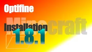 Optifine 1.8.1 - How To Install in Minecraft 1.8.1