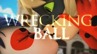 Леди Баг и Супер Кот клип//Wrecking Ball//Совместно с ღМytHღ