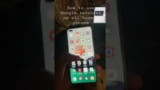 How to use google play services on all huawei phones  