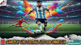 New Gameplay Like Football Life 2026 Unnoficial + Installation - PES 2021 & Football Life 2025