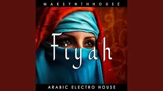Fiyah Arabic Electro House