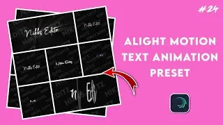 Alight Motion Text Animation Presets || AlightMotion Preset Download Free 10+ text presets||