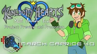 KH Multi-Animator Project Preview and Promotion #MarchCaprice4