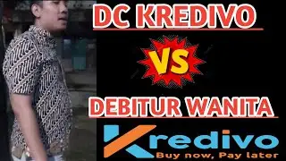 DC KREDIVO VS DEBITUR WANITA ‼️ DEBITUR INI PATUT DI CONTOH KEBERANIAN NYA ⁉️