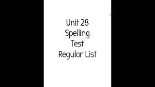 Unit 28 Regular List