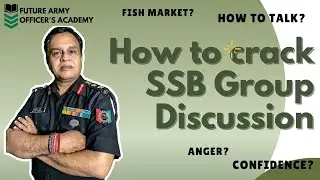 SSB Interview | Group Discussion | Guidance by Col Rajvir Sharma