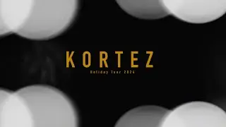 KORTEZ HOLIDAY TOUR 2024