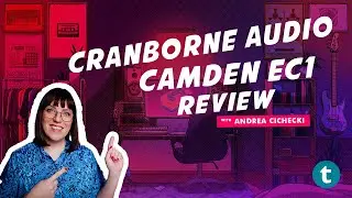 Upgrade Your Audio Interface with Camden EC1 - Review | Sonic Kitchen | Andrea Cichecki | Thomann