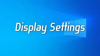 How can I control all Display settings in Windows 10 - ازاى اتحكم فى اعدادات الشاشه فى ويندوز 10