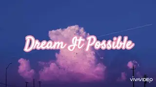 Dream It Possible - Delacey (lyrics)