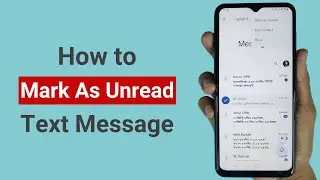 How to Mark Text Message As Unread on Android