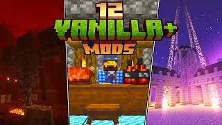12 MUST-TRY Vanilla Plus Minecraft Mods for a New Adventure!
