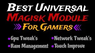 Best Universal Magisk Module For Gamers 🔥 || Best Ghatak Gaming Magisk Module