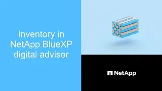 NetApp BlueXP digital advisor inventory
